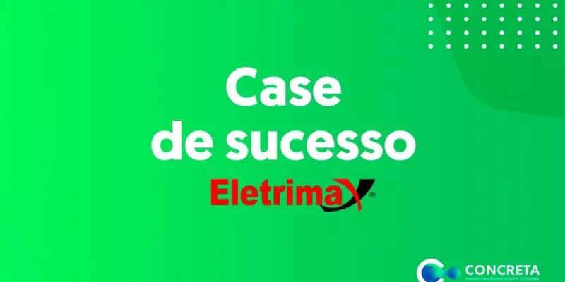 Eletrimax arremata mais de 200 mil em licitações do Governo com assessoria da Concreta